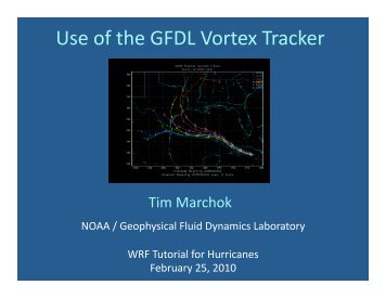 Use of the GFDL Vortex Tracker - DTC