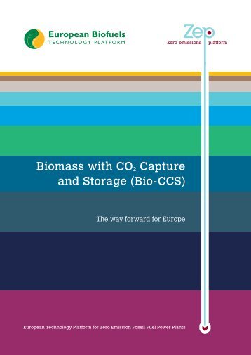 Biomass with CO2 Capture and Storage (Bio-CCS) - Bellona