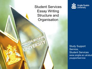 Essay writing - Structure and organisation - presentation - My.Anglia ...
