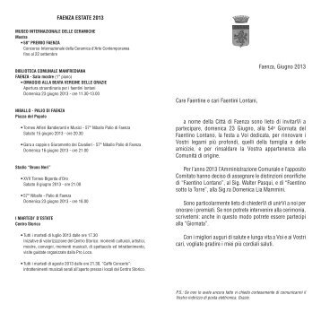 Faenza, Giugno 2013 Care Faentine e cari Faentini Lontani, a nome ...