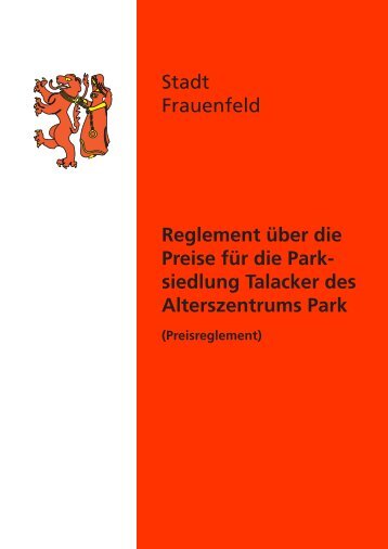 Reglement Parksiedlung Talacker - Alterszentrum Park