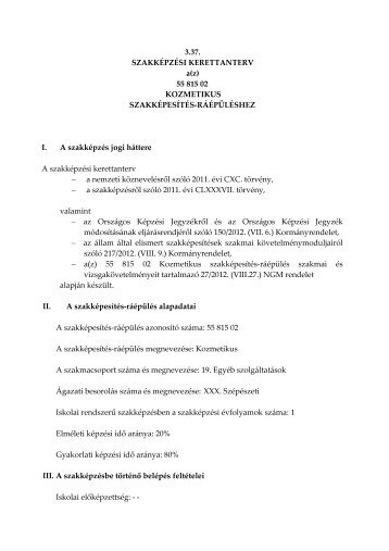 3.37. SZAKKÃPZÃSI KERETTANTERV a(z) 55 815 02 ...