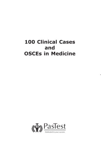 100 Clinical Cases and OSCEs in Medicine - PasTest