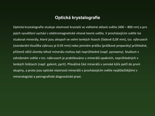 optickÃ¡ krystalografie, princip klasifikaÄnÃ­ho systÃ©mu minerÃ¡lÅ¯, prvky