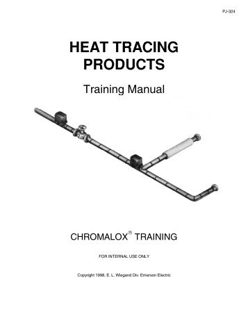 HEAT TRACING PRODUCTS - Chromalox Precision Heat and Control