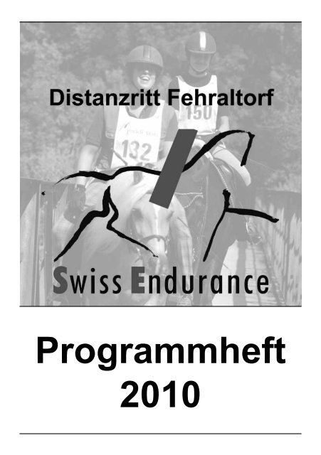 Programmheft 2010 - bei swissendurance.ch!