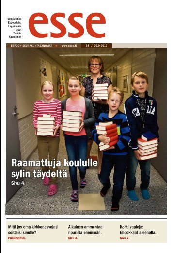 Esse 38/2012 (pdf) - Espoon seurakuntasanomat