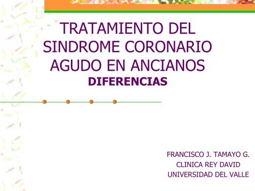 Diferencias en el manejo del síndrome coronario agudo en el adulto ...