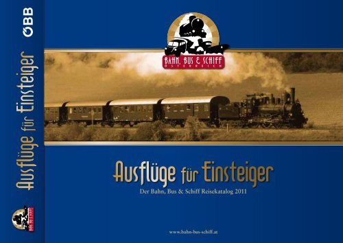 Der Bahn, Bus & Schiff Reisekatalog 2011 - Eisenbahn-Bilder.com