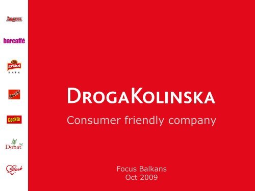 Droga Kolinska: Consumer friendly company - Focus-Balkans