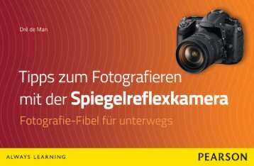 Tipps zum Fotografieren mit der Spiegelreflexkamera - Fotografie ...