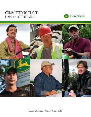 COMMITTED TO THOSE LINKED TO THE LAND - John Deere