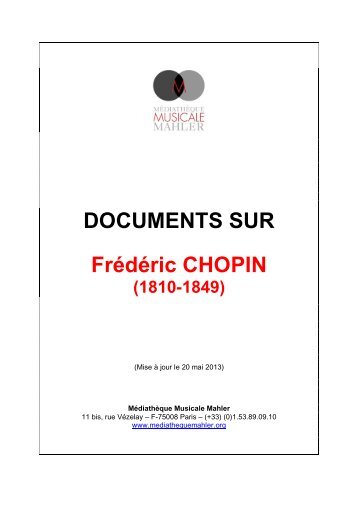DOCUMENTS SUR FrÃ©dÃ©ric CHOPIN - MÃ©diathÃ¨que Musicale Mahler