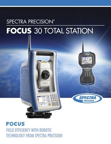 Spectra Precision FOCUS 30 Brochure - Accurate Instruments