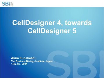 CellDesigner 4, towards CellDesigner 5