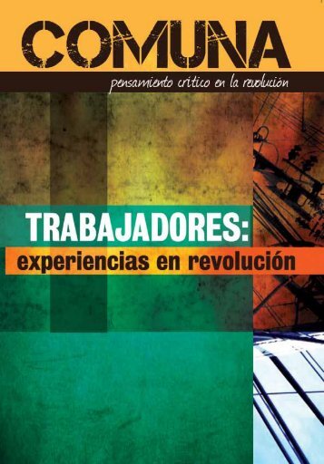 Trabajadores: experiencias en revoluciÃ³n - RebeliÃ³n