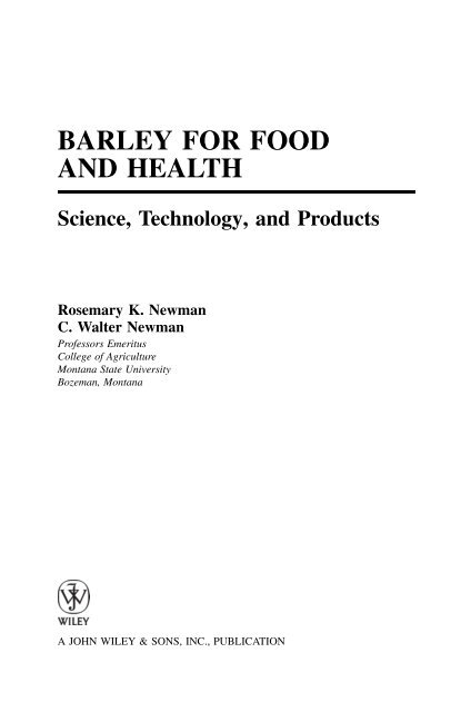 Barley for Food and Health: Science, Technology, and Products