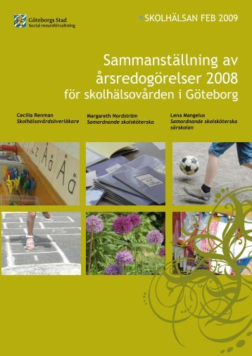 2008 Ã¥rs redogÃ¶relse fÃ¶r skolhÃ¤lsovÃ¥rden - GÃ¶teborg