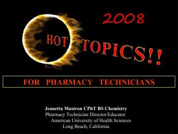 Hot Topics for Pharmacy Technicians in 2008 - FreeCE
