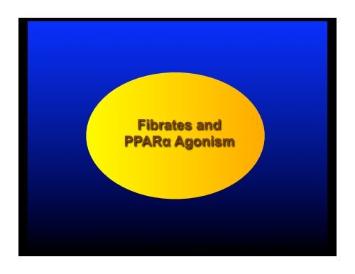 Fibrate Mechanism of Action - The Center for Cholesterol Management