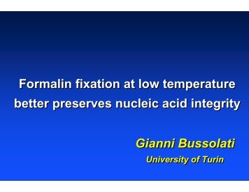 Formalin fixation at low temperature better preserves nucleic acid ...