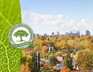 We live in an urban forest. - Sacramento Tree Foundation