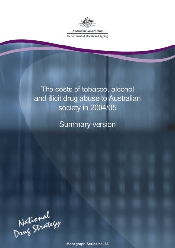 The costs of tobacco, alcohol and illicit drug abuse to Australian ...