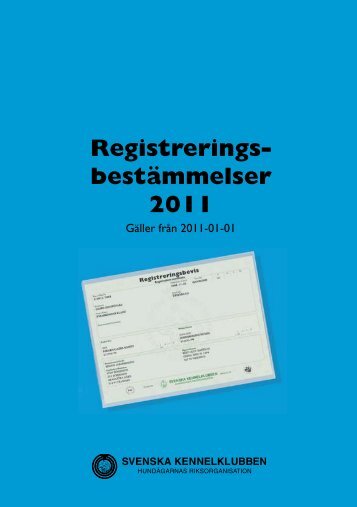 Svenska Kennelklubbens registreringsbestämmelser 2011