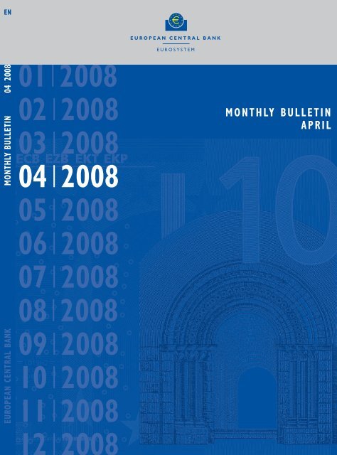 Monthly Bulletin April 2008 - European Central Bank - Europa