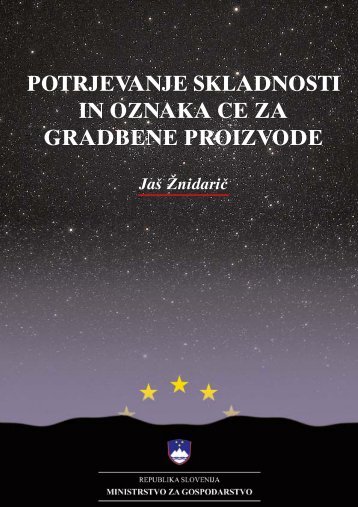 potrjevanje skladnosti in oznaka ce za gradbene proizvode