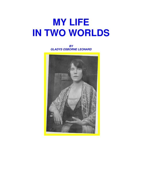 My Life In Two Worlds Gladys Leonard