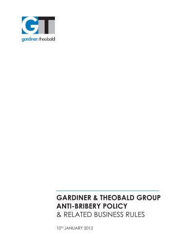 GARDINER & THEOBALD GROUP ANTI-BRIBERY POLICY ...