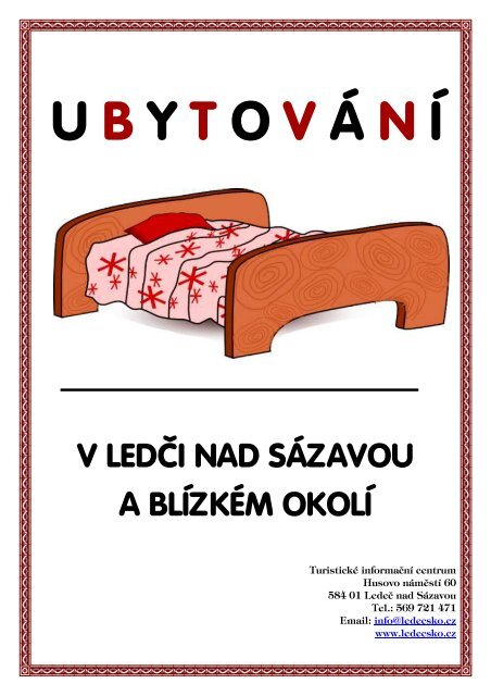 U B Y T O V A N I Ledec Nad Sazavou