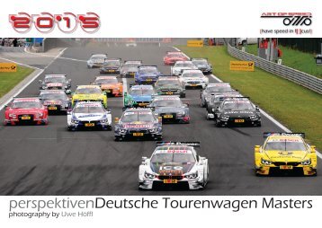 {have speed in f[ ]cus!} perspektiven Deutsche Tourenwagen Masters - Fotokalender 2015