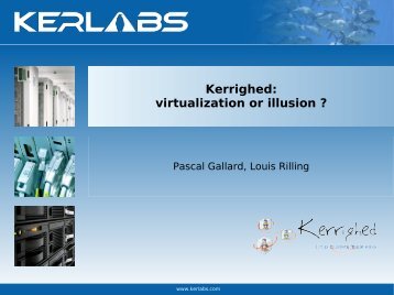 Kerrighed: virtualization or illusion ? - (RMLL) 2007