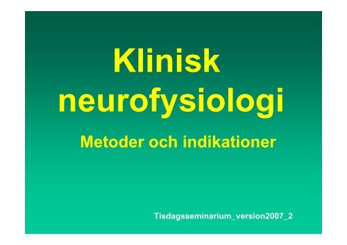 Metoder och indikationer