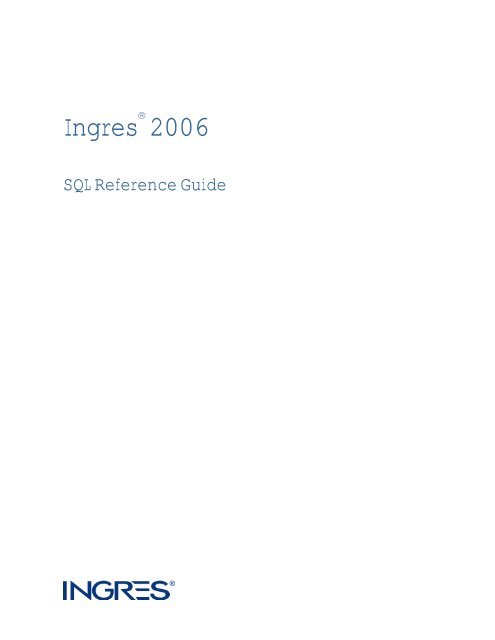 Ingres 2006 SQL Reference Guide - Actian