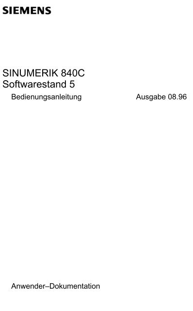 Sinumerik 840c Bedienungsanleitung Sw5 Siemens
