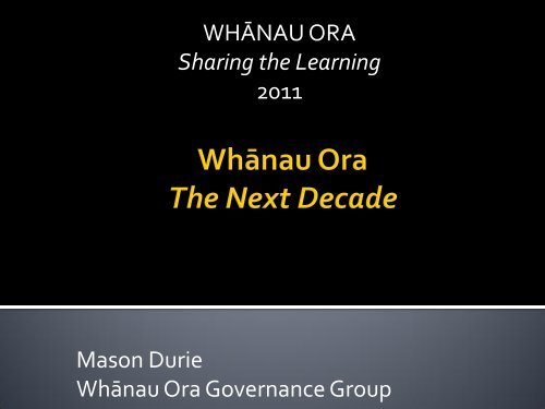 Whanau Ora - The next decade - Te Puni Kokiri