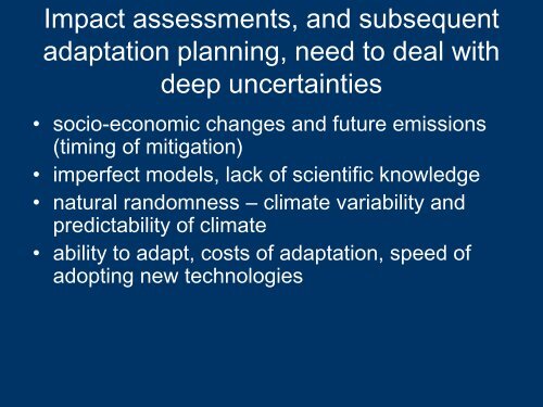 Climate change impact assessment and use of downscaled climate ...