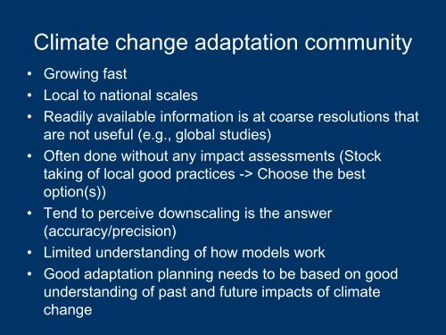 Climate change impact assessment and use of downscaled climate ...