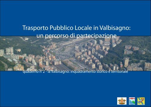 Inquadramento storico e urbanistico della Val Bisagno - Urban Center