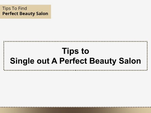 Tips to Choose Spa and Beauty Salon in O'Fallon