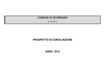 COMUNE DI SCORRANO PROSPETTO DI CONCILIAZIONE ANNO 2013