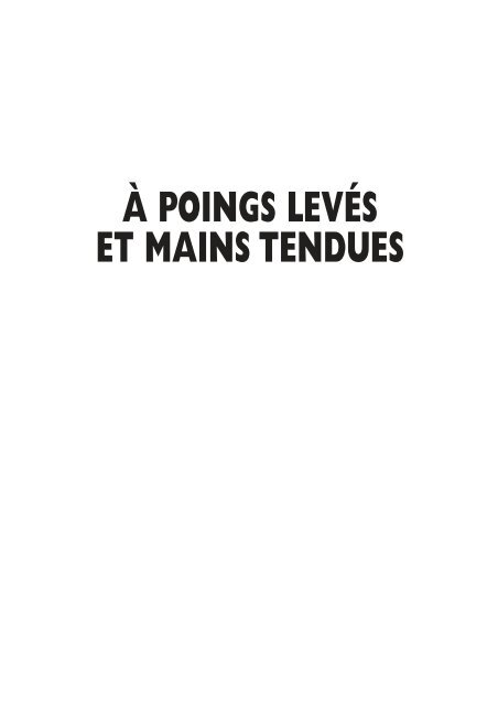 A poing Levés et mains tendues