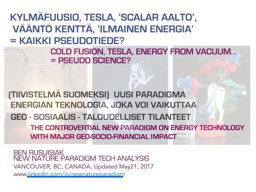 Kylmäfuusio, Tesla, “Scalar Aalto”, Vääntö Kenttä, Ilmainen Energia  = Kaikki Pseudotiede?  /  Cold Fusion, Tesla, Free Energy = Pseudo Science?