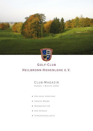 Clubmagazin Herbst2009 - Golf-Club Heilbronn-Hohenlohe eV