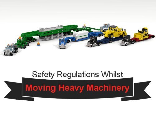 Safety Regulations for Machinery Movers Whilst Moving Heavy Machinery