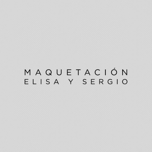 Maquetacion Sergio y Elisa