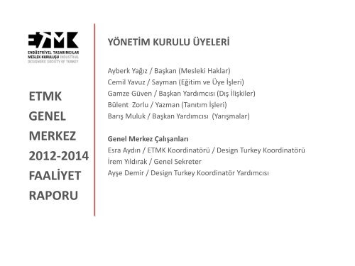 ETMK GENEL MERKEZ 2012-2014 FAALİYET RAPORU 14. GENEL KURUL